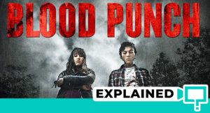 Blood Punch Explained (And Meaning Of The Ending)