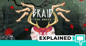 Braid Movie Explained (Plot Analysis & Ending Explained)