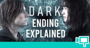 DARK Series Ending Explained (What The Heck Happened?)