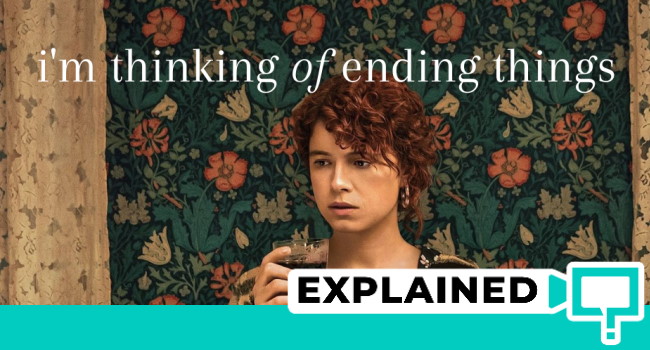 i'm thinking of ending things explained