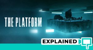 The Platform Explained (Movie Plot and Ending Explained)