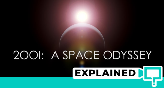 2001 A Space Odyssey explained simply