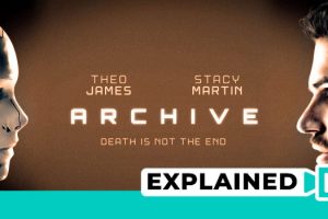 Archive Movie Explained (2020 Plot Analysis and Ending)