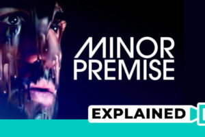 Minor Premise Ending Explained (With Movie Walkthrough)