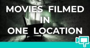 13 Amazing Movies Filmed In A Single Location