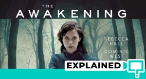 The Awakening Ending Explained (2011 Film Plot Analysis)