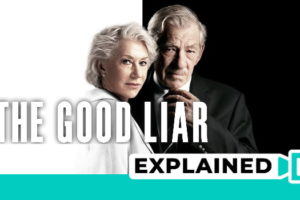 The Good Liar: Ending Explained (Book vs Movie)