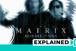 The Matrix: Resurrections: Explained (Full Plot And Ending)