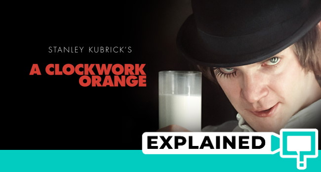 A Clockwork Orange Explained Ending