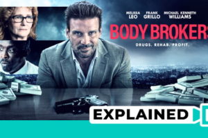Body Brokers: Explained With Character Analysis