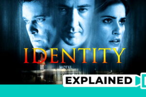 Identity Movie Explained: What Really Happened?