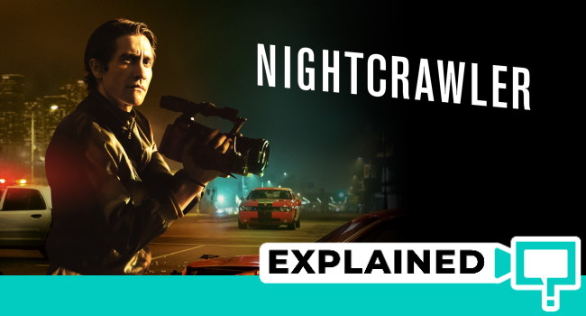 Nightcrawler explained, plot analysis