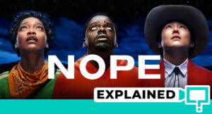 Nope Explained (Plot, Ending, Every Question Answered)