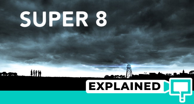 Super 8 Explained Ending Movie