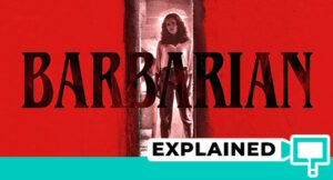 The Movie Barbarian Explained (Every Question Answered)
