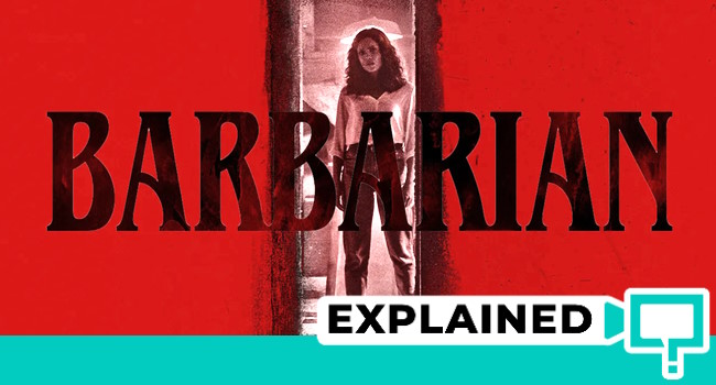 Barbarian Movie Explained