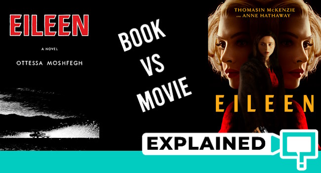 Eileen Differences between the Book and Movie