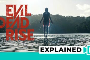 Evil Dead Rise: Explained: Lily Sullivan’s Demonic Delight
