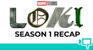Loki Season 1 Recap (Quick. Complete. Simplified)