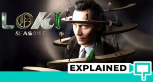 Loki Season 2: Explained (Episode-Wise & Ending Explained)