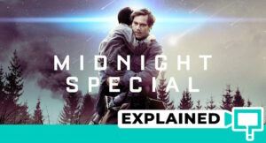 Midnight Special Explained (Plot And Ending)