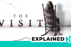The Visit Explained (Plot And Ending)