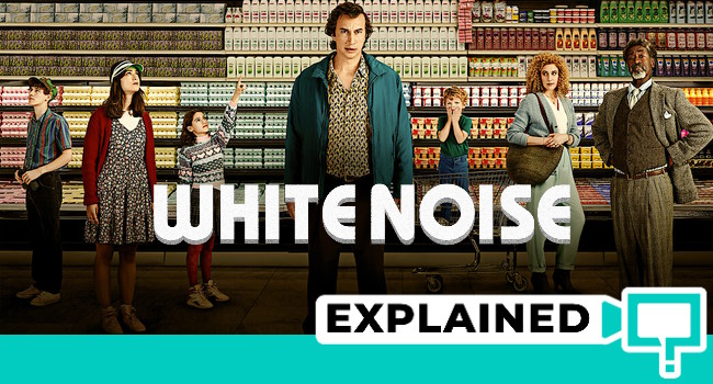 White Noise Movie Explained - Plot and Ending