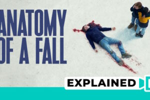 Anatomy Of A Fall Ending Explained: Who did it?