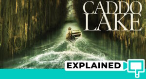Caddo Lake Ending Explained: What Happened To Anna