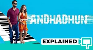Andhadhun Plot: Things You Might Have Missed