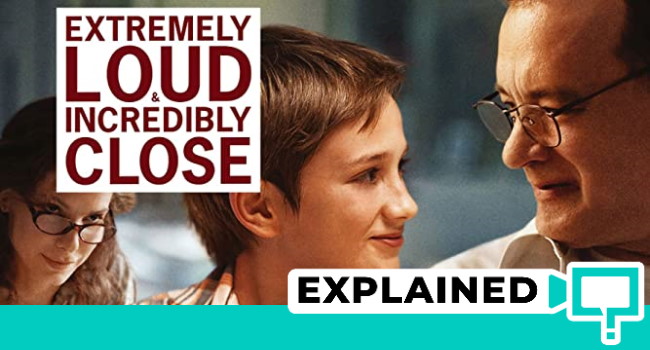 extremely loud incredibly close Explained