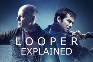 Looper (2012) : Movie Plot Ending Explained