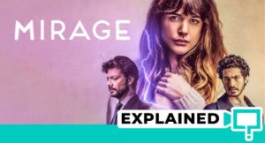 Mirage Movie Explained (Durante la Tormenta 2018)