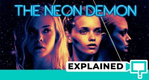 The Neon Demon Explained: What is it about?