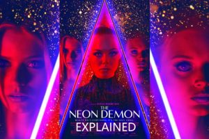 The Neon Demon Explained: What is it about?