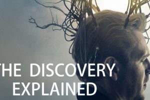 The Discovery (2017) : Movie Plot Ending Explained