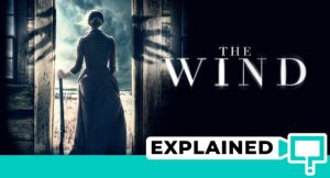 The Wind Explained (2018 Film Ending Explained)