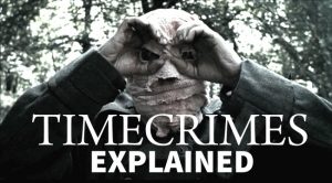 Los Cronocrímenes / Timecrimes (2007) : Movie Plot Ending Explained